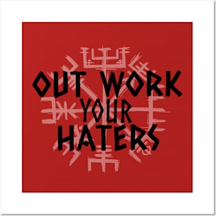 Out Work Your Haters - Norse Posters and Art